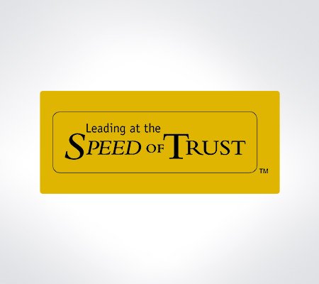 Leading at the Speed of Trust